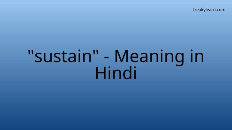 “sustain” Meaning in Hindi