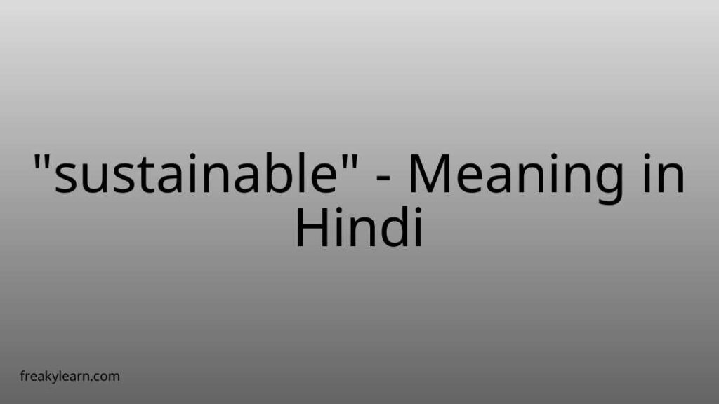 sustainable-meaning-in-hindi-freakylearn