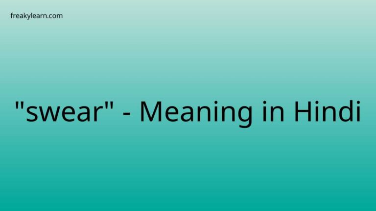 “swear” Meaning in Hindi