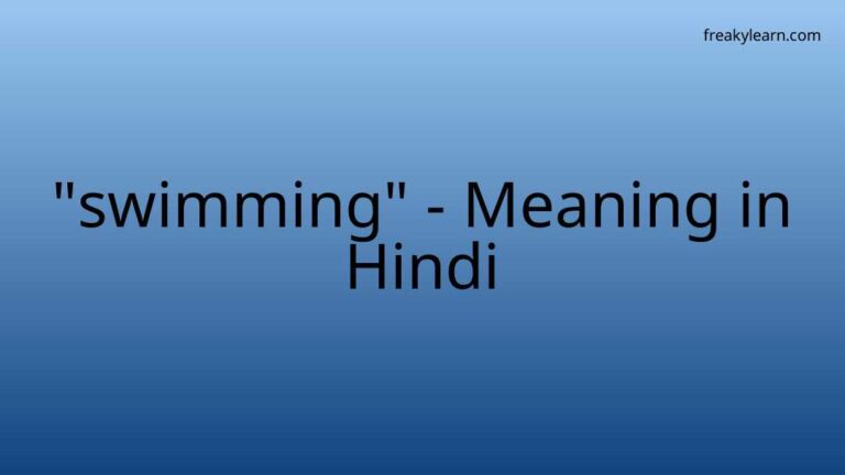 “swimming” Meaning in Hindi