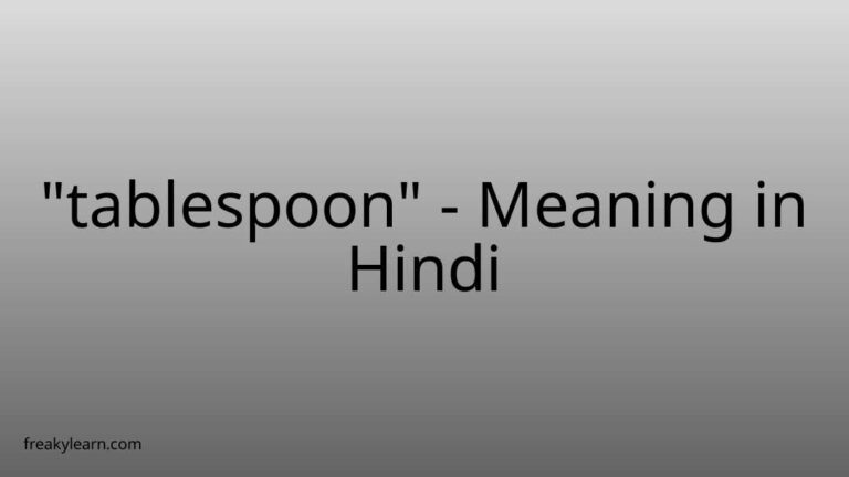 “tablespoon” Meaning in Hindi