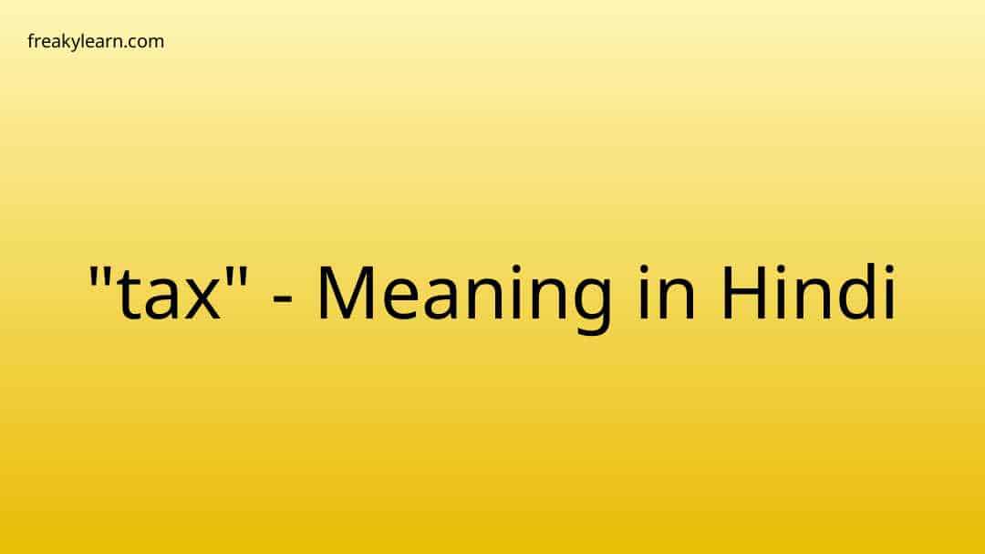 tax-meaning-in-hindi-tax-ka-matlab-kya-hota-hai-tax-in-hindi-youtube