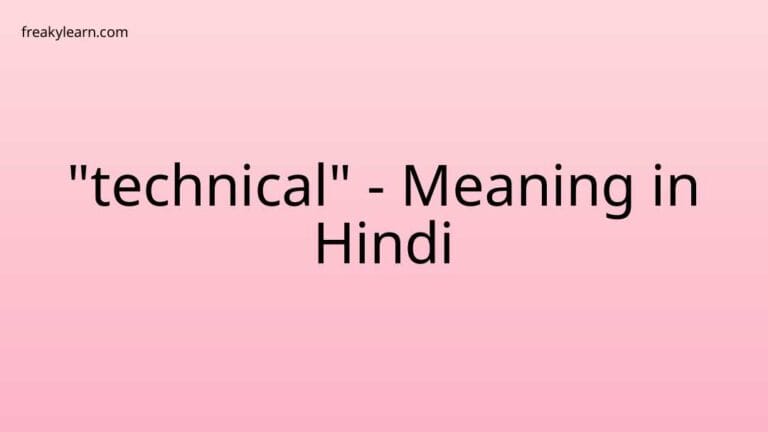 “technical” Meaning in Hindi