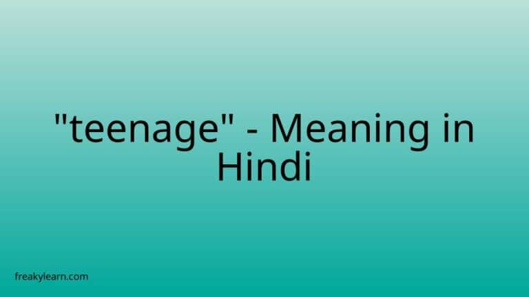 “teenage” Meaning in Hindi