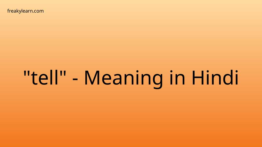 tell-meaning-in-hindi-freakylearn