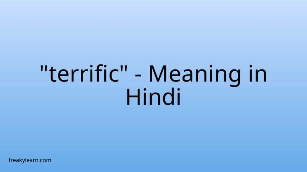 terrific-meaning-in-hindi-freakylearn