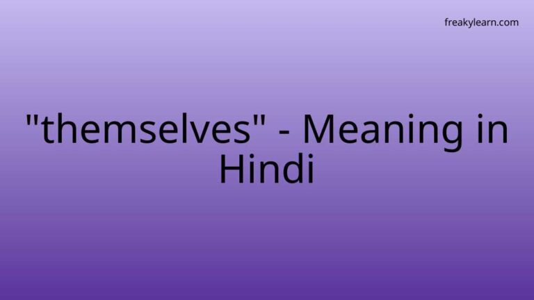 “themselves” Meaning in Hindi