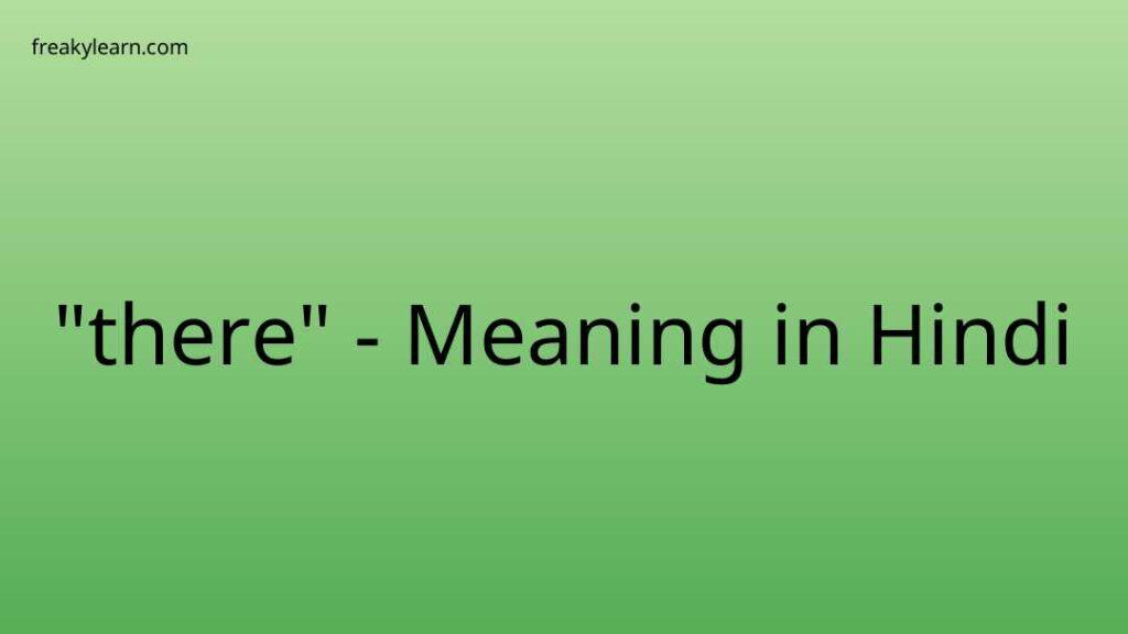 there-meaning-in-hindi-freakylearn