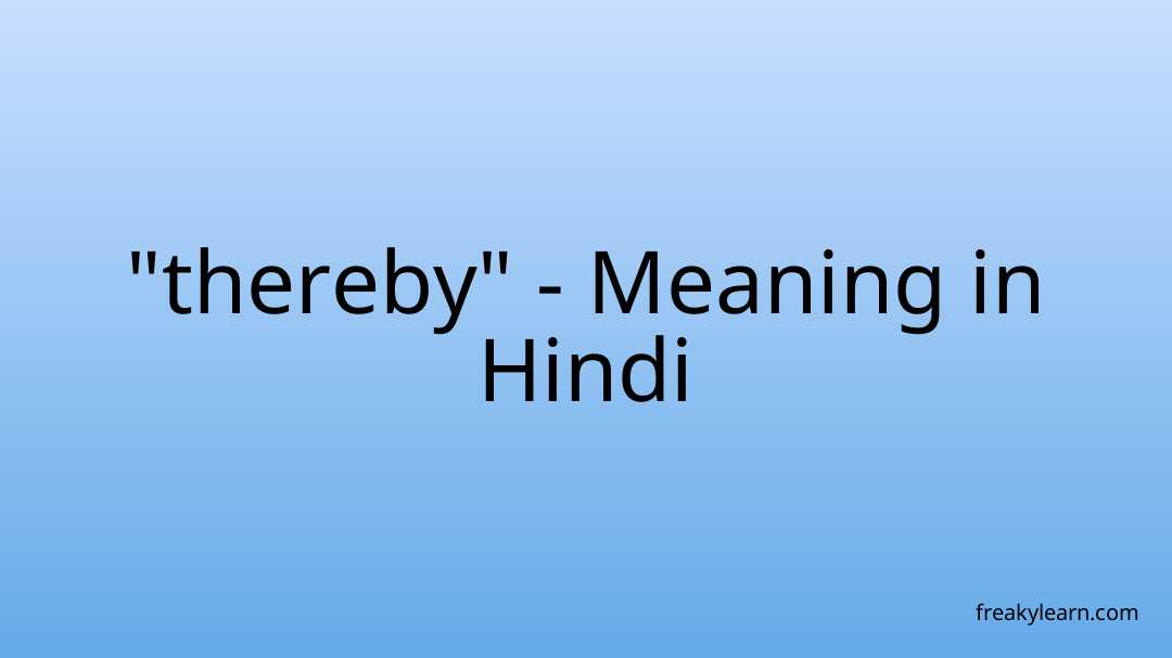 thereby-meaning-in-hindi-freakylearn