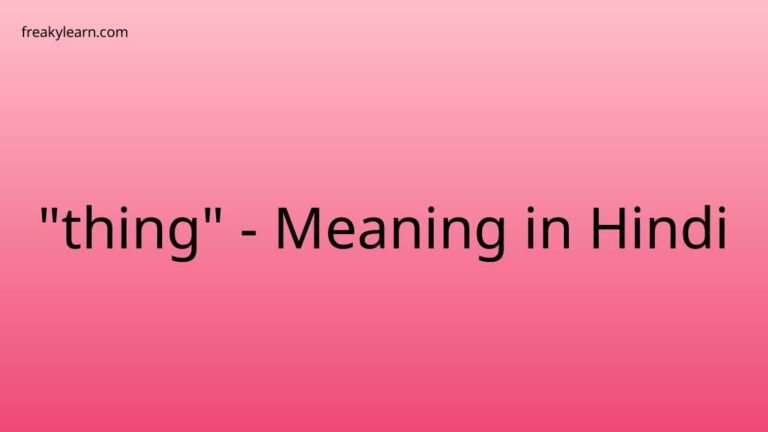 “thing” Meaning in Hindi