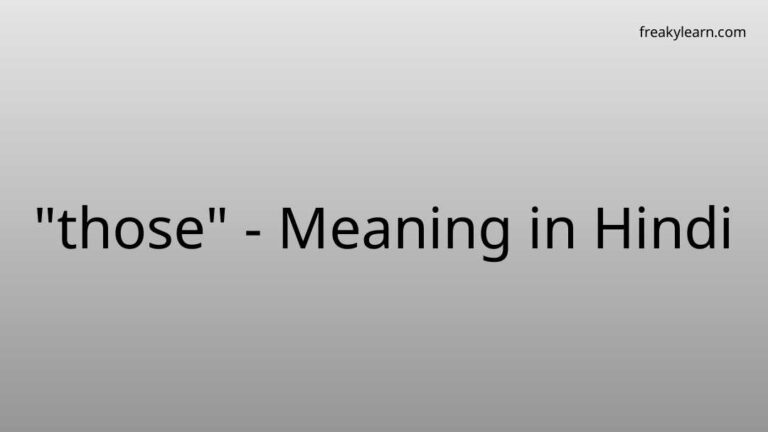 “those” Meaning in Hindi