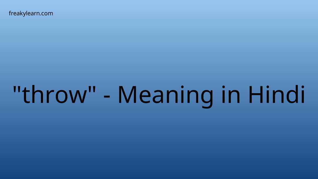 throw-meaning-in-hindi-freakylearn