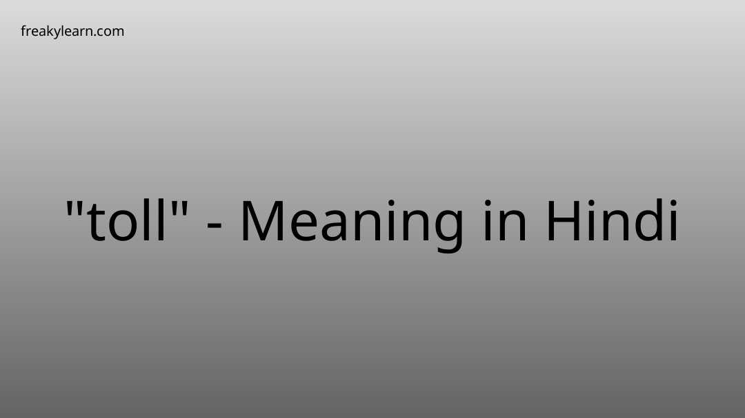 toll-meaning-in-hindi-freakylearn