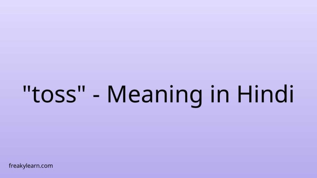 toss-meaning-in-hindi-freakylearn