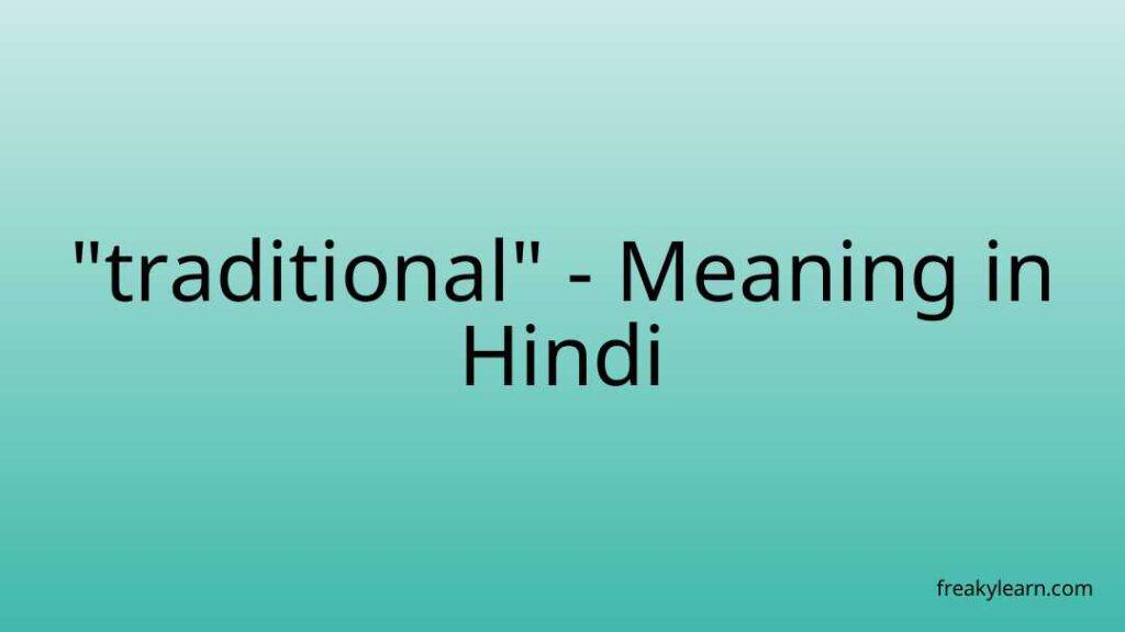 traditional-meaning-in-hindi-freakylearn