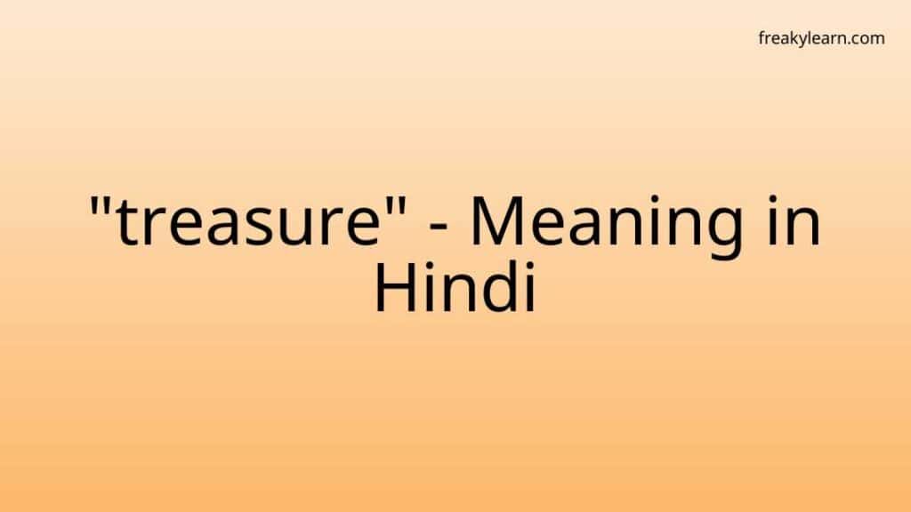 treasure-meaning-in-hindi-freakylearn