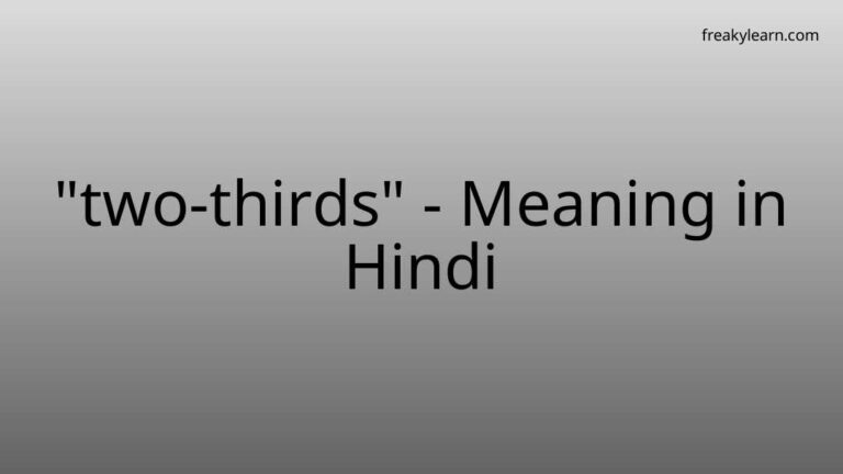 “two-thirds” Meaning in Hindi