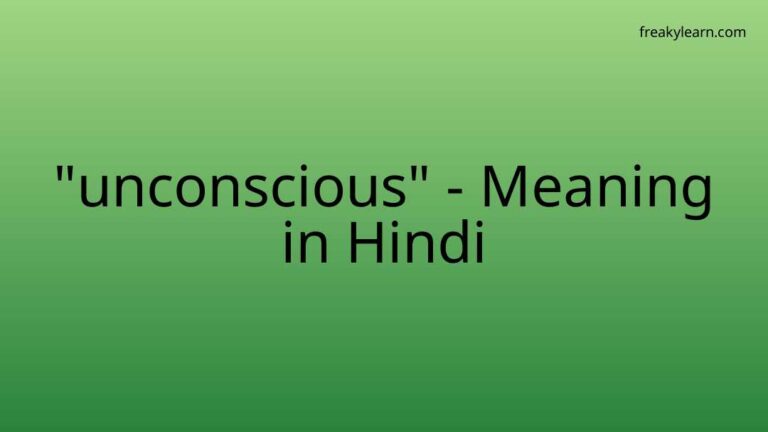 “unconscious” Meaning in Hindi