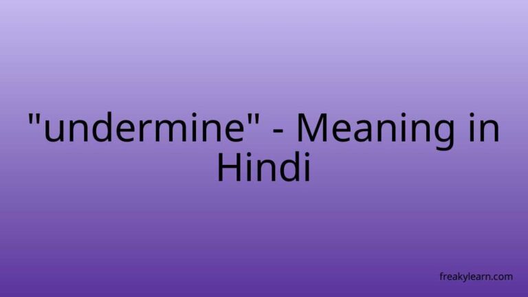 “undermine” Meaning in Hindi