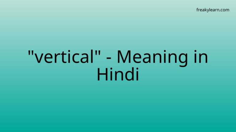 “vertical” Meaning in Hindi