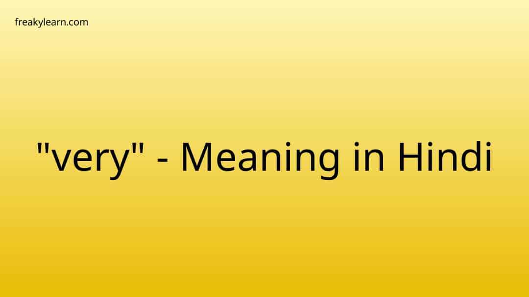 very-meaning-in-hindi-freakylearn