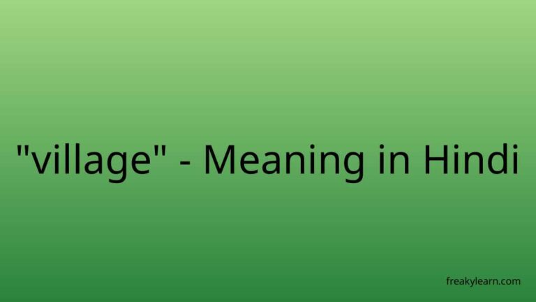 “village” Meaning in Hindi