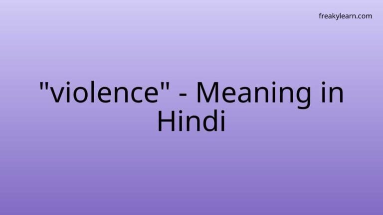 “violence” Meaning in Hindi