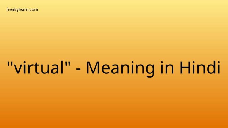 “virtual” Meaning in Hindi