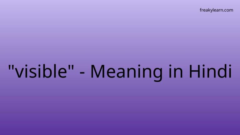 “visible” Meaning in Hindi