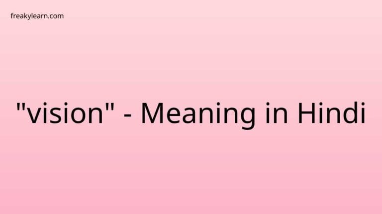 “vision” Meaning in Hindi