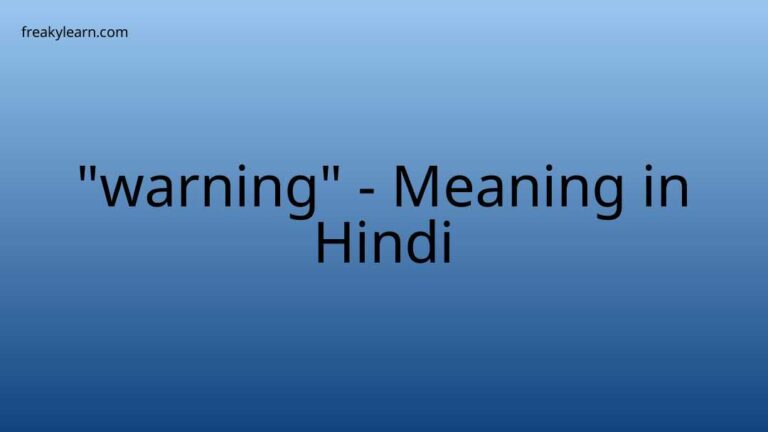 “warning” Meaning in Hindi