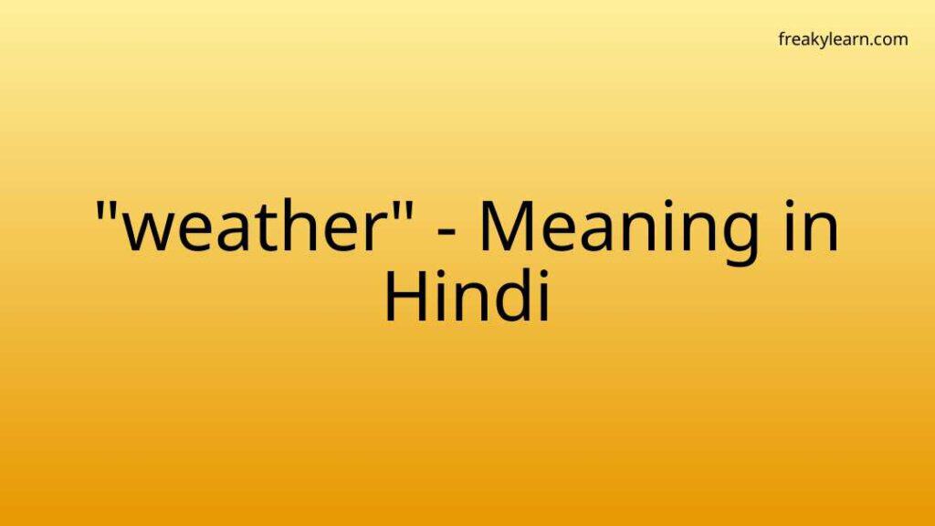 weather-meaning-in-hindi-freakylearn