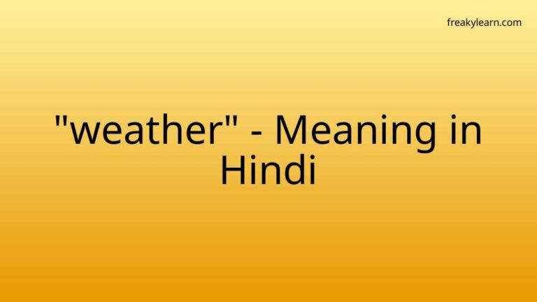 “weather” Meaning in Hindi