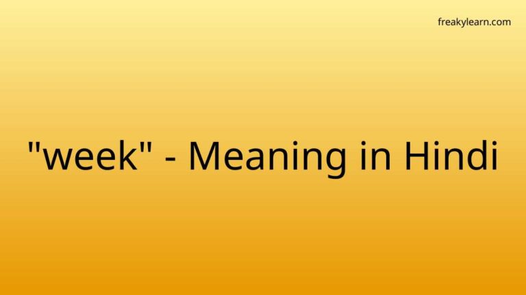 “week” Meaning in Hindi