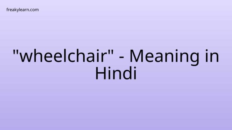 “wheelchair” Meaning in Hindi