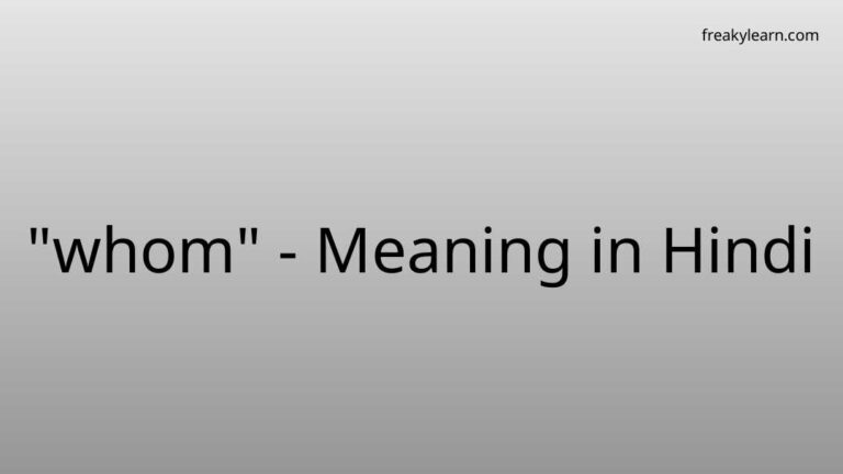 “whom” Meaning in Hindi