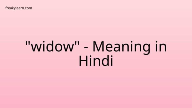 “widow” Meaning in Hindi