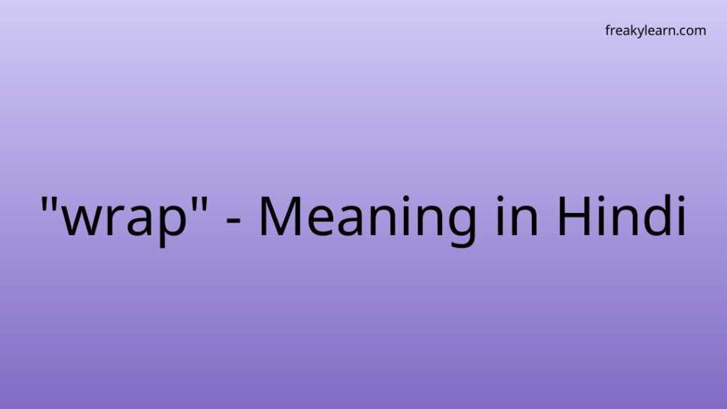 wrap-meaning-in-hindi-freakylearn