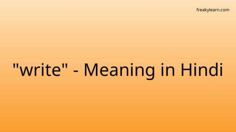 “write” Meaning in Hindi